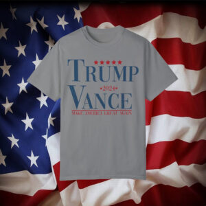 Show Your Support: Comfort Colors® Trump 2024 and Vance 24 Shirt 5 Comfort Colors® Trump 2024 Shirt, Trump Vance 24 Shirt, President Trump, JD Vance Shirt, Republican Shirt, Donald Trump,Trump Supporter,MAGA3
