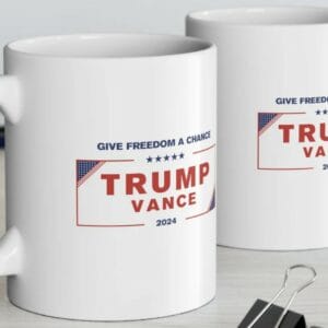 Give Freedom a Chance Trump Vance Election 2024 Coffee Tea Mug, MAGA Make America Great Once Again Ceramic Mug, (11oz, 15oz)2