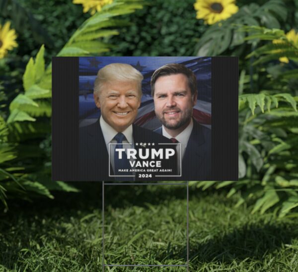 PRESIDENT TRUMP AND JD VANCE WILL MAKE AMERICA GREAT AGAIN Yard Sign USA