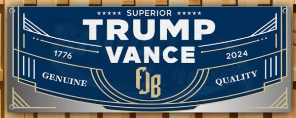 TRUMP VANCE 2024 FJB Banner Flag Sign Vinyl