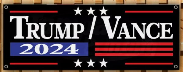 TRUMP VANCE 2024 MAGA FJB Banner Flag Sign Vinyl25