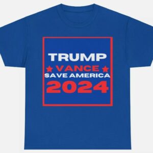 TRUMP VANCE 2024: Show Your Support with Our Exclusive SAVE AMERICA T-Shirt 4 TRUMP VANCE 2024, SAVE AMERICA T SHIRT2