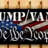 TRUMP VANCE 2024 WE THE PEOPLE MAGA FJB Banner Flag Sign Vinyl