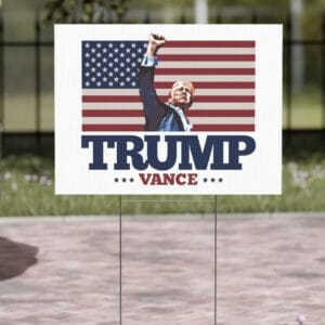 TRUMP VANCE Fist Pump Yard Sign 7 TRUMP VANCE Fist Pump Yard Signs