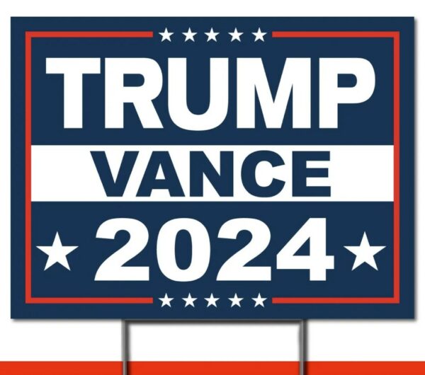 Trump JD Vance For President 2024 Yard Sign