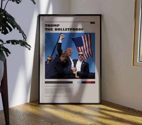 Trump The Bulletproof Poster, Iconic 2024 Photo, Donal Trump Shot Wall Art, Minimalist Wall Decor, Political Memorabilia Gifts