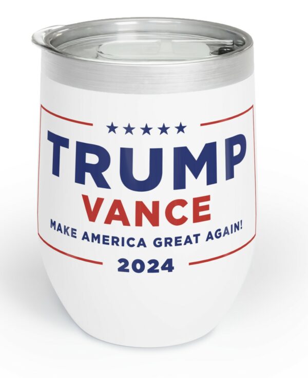 Trump Vance 2024 Chill Wine Tumblers