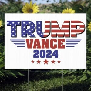 Trump Vance 2024 Lawn Sign, Trump Yard Sign, Trump Vance 24 Election Sign 4 Trump Vance 2024 Lawn Sign, Trump Yard Sign, Trump Vance 24 Election Sign