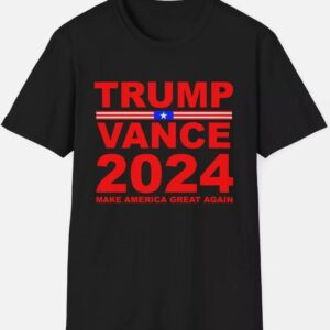 Trump Vance 2024: Make America Great Again T-Shirt 6 Trump Vance 2024 - Make America Great Again T-Shirt2