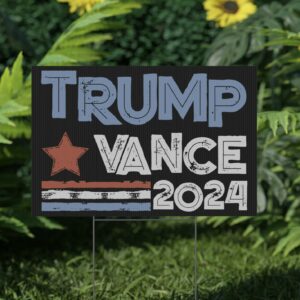 Trump Vance 2024 Make America Great Again with Our Exclusive Yard Sign 9 Trump Vance 2024 Make America Great Again with Our Exclusive Yard Sign Usaa