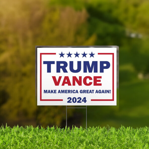 Trump Vance 2024 Yard Sign Donald Trump 2024 JD Vance 2024 President Vice President Yard Sign Us