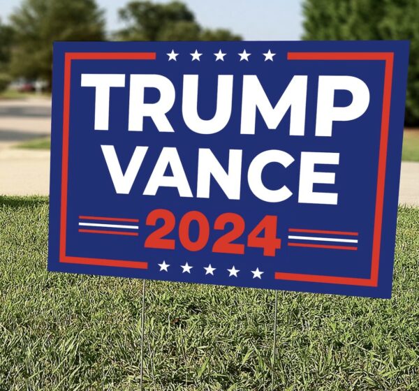 Trump Vance 2024 Yard Sign, Trump Vance Lawn Signs