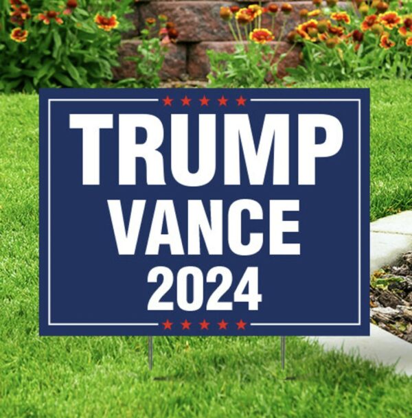 Trump Vance 2024 Yard sign