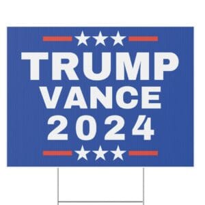 Trump Vance 2024 yard sign, MAGA, Presidential Election 2024 7 Trump Vance 2024 yard sign, MAGA, Presidential Election 2024S