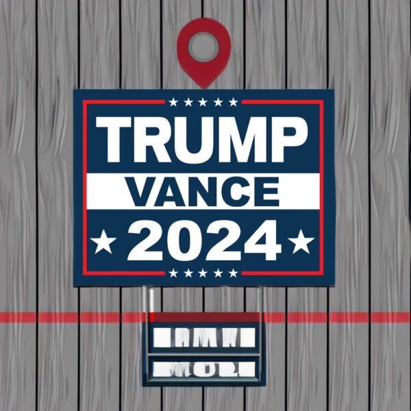 Trump Vance Fight Trump JD Vance For President 2024 Yard Sign