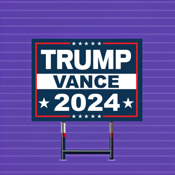 Trump Vance Fight Trump JD Vance For President 2024 Yard Sign Us