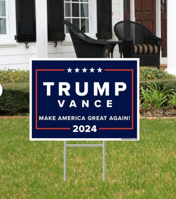 Trump Vance MAGA 2024 Yard Sign Us a