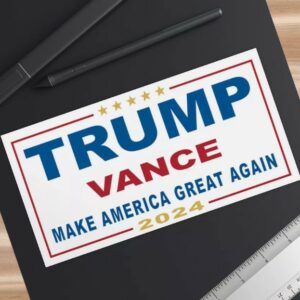 Trump Vance 2024 Bumper Stickers: Make America Great Again 5 Trump Vance Make America Great Again 2024 Bumper Stickers1