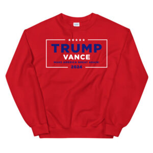 Trump Vance Make America Great Again Red Sweatshirt 5 Trump Vance Make America Great Again Red Sweatshirt