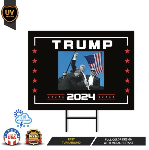 Trump for President 2024 Yard Sign, Still Standing Sign Usa