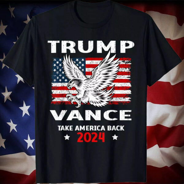 Trump vance 2024 vp eagle America Election Take America Back Gift Unisex T-Shirt