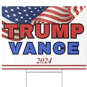 Trump Vance 2024 Yard Sign, Presidential Election Sign 2024, Patriotic Sign for your Yards