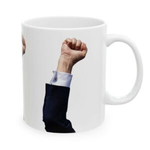 Trump’s Arm FIGHT FIGHT FIGHT Mug 9 Trump’s Arm FIGHT FIGHT FIGHT Mug US