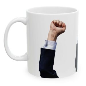 Trump’s Arm FIGHT FIGHT FIGHT Mug 7 Trump’s Arm FIGHT FIGHT FIGHT Mugs