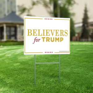Believers for Trump 2024 Yard Sign 5 Believers for Trump 2024 Yard Sign US