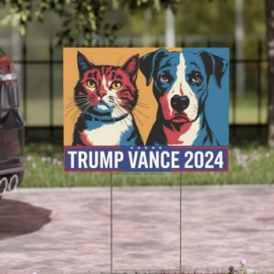 Dogs And Cats For Trump Vance Yard Sign, Trump Vance Yard Sign, Republican Garden Sign, President Election 2024, Political Lawn Sign 4 Dogs And Cats For Trump Vance Yard Sign, Trump Vance Yard Sign, Republican Garden Sign, President Election 2024, Political Lawn Sign1