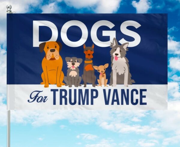 Dogs For Trump Vance Flag, Trump Vance Flag, Trump For President, Republican Flag, USA President Election 2024 Flag