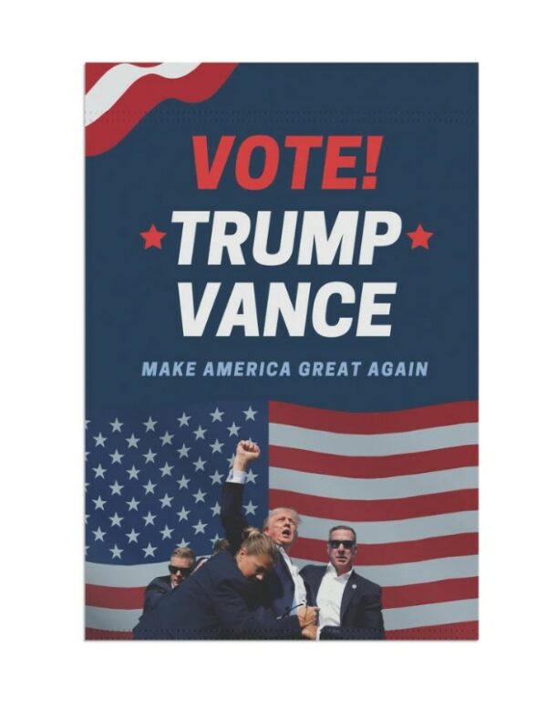 Donald Trump & J.D. Vance 2024 Garden Flag, Trump 2024 Flag, MAGA Garden Flag, Make America Great Again Flag, Trump Vance Outdoor Flag3