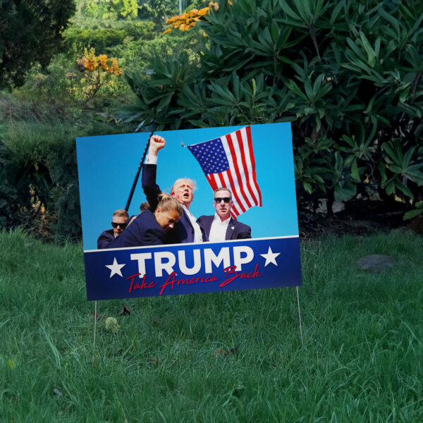 Donald Trump Yard Sign Take America Back