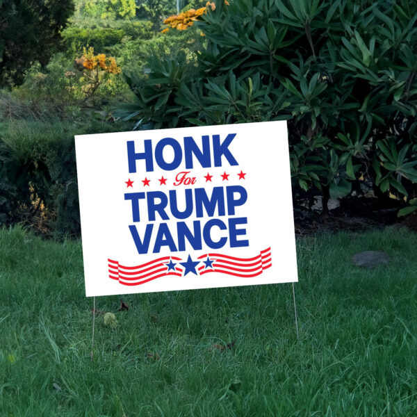 Honk For Trump Vance Yard Sign