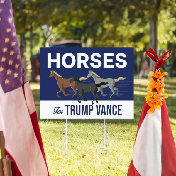 Horses For Trump Vance Yard Sign, Republican Garden Sign