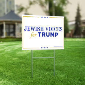 Jewish Voices for Trump Yard Sign 7 Jewish Voices for Trump Yard Signs