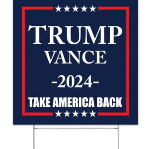 Made in America - Not China - Trump Vance 2024 Yard Sign Take America Back lawn Rally Placard Outdoor 12" x 12" 2 sided print with H-Stake 4 Made in America - Not China - Trump Vance 2024 Yard Sign Take America Back lawn Rally Placard Outdoor 12 x 12 2 sided print with H-Stake