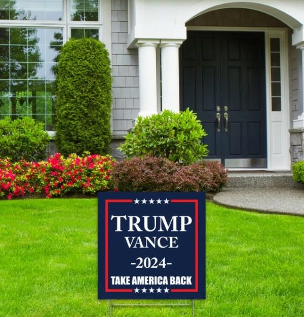 Made in America - Not China - Trump Vance 2024 Yard Sign Take America Back lawn Rally Placard Outdoor 12 x 12 2 sided print with H-Stake2