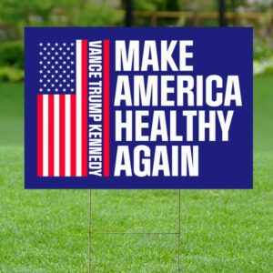 Make America Healthy Again Yard Sign, Vance Trump Kennedy Sign, Republican Garden Sign, Election 2024, Political Lawn Sign, Democrat Sign 4 Make America Healthy Again Yard Sign, Vance Trump Kennedy Sign, Republican Garden Sign, Election 2024, Political Lawn Sign, Democrat Sign1