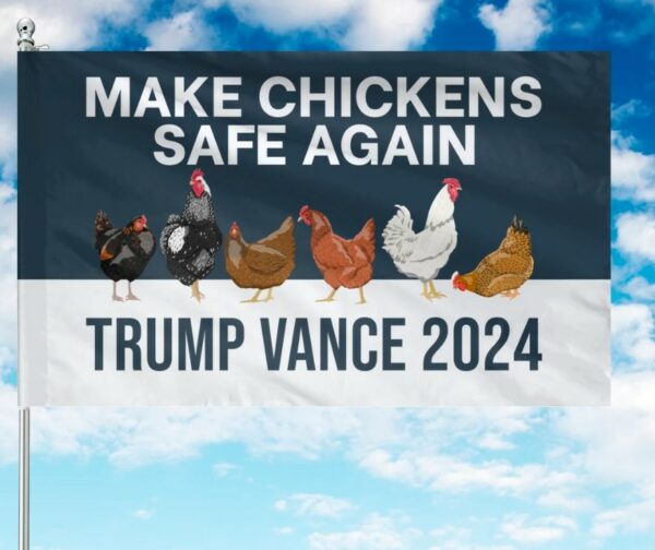 Make Chickens Safe Again Flag, Trump Vance Kennedy Flag, Trump For President, Republican Flag, USA President Election 2024 Flag