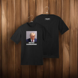 Never Surrender T-Shirt 5 Never Surrender T-Shirt US