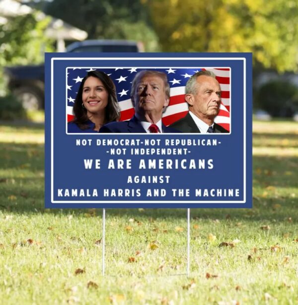 Pro Donald Trump Yard Sign, Tulsi Gabbard Political Sign, RFK Jr Yard Sign, Election Sign, Trump Vance, Anti Kamala Harris, Kennedy 20241