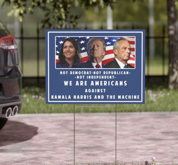 Pro Donald Trump Yard Sign, Tulsi Gabbard Political Sign, RFK Jr Yard Sign, Election Sign, Trump Vance, Anti Kamala Harris, Kennedy 20242