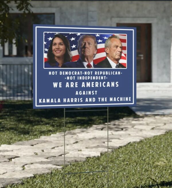 Pro Donald Trump Yard Sign, Tulsi Gabbard Political Sign, RFK Jr Yard Sign, Election Sign, Trump Vance, Anti Kamala Harris, Kennedy 20243