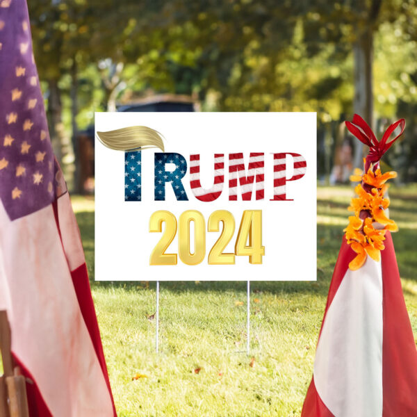 Republican Yard Sign, Trump 2024 Yard Sign