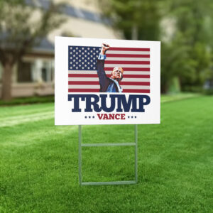 TRUMP VANCE Fist Pump Yard Sign 6 TRUMP VANCE Fist Pump Yard Sign -2024 Presidential Election