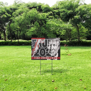 Take America Back! Yard Sign - Donald Trump 2024 Presidential Campaign 7 Take America Back! Yard Sign - Donald Trump 2024 President