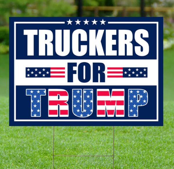 Truckers For Trump Yard Sign, Trump 2024 Yard Sign, Trump For President 2024 Flag, Republican Garden Sign, Political Lawn Sign