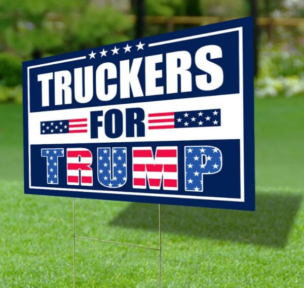 Truckers For Trump Yard Sign, Trump 2024 Yard Sign, Trump For President 2024 Flag, Republican Garden Sign, Political Lawn Sign1