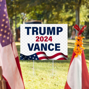 Trump 2024 Vance Yard Sign 7 Trump 2024 Vance Yard Sign, Donald Trump, Election 2024, Trump Sign